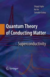 Quantum Theory of Conducting Matter : Superconductivity