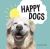 Happy Dogs : Photos of the Happiest Pups and Doggos in the World