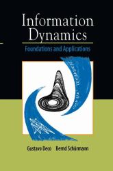 Information Dynamics : Foundations and Applications