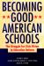 Becoming Good American Schools : The Struggle for Civic Virtue in Education Reform