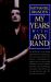My Years with Ayn Rand