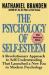 The Psychology of Self-Esteem : A Revolutionary Approach to Self-Understanding That Launched a New Era in Modern Psychology