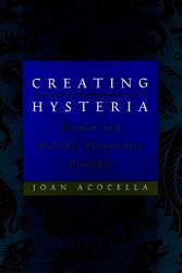 Creating Hysteria : Women and Multiple Personality Disorder
