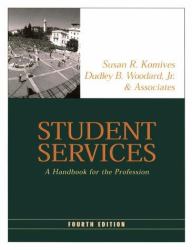 Student Services : A Handbook for the Profession