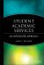Student Academic Services : An Integrated Approach Student Academic Services : An Integrated Approach