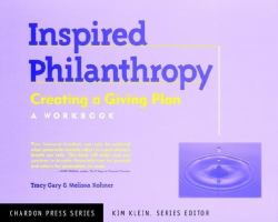 Inspired Philanthropy : Creating a Giving Plan, a Workbook