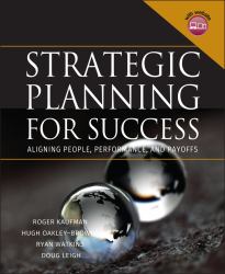 Strategic Planning for Success : Aligning People, Performance, and Payoffs
