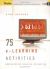 75 e-Learning Activities : Making Online Learning Interactive