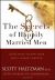 The Secrets of Happily Married Men : Eight Ways to Win Your Wife's Heart Forever