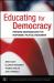 Educating for Democracy : Preparing Undergraduates for Responsible Political Engagement