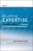 Building Expertise : Cognitive Methods for Training and Performance Improvement