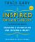 Inspired Philanthropy : Your Step-By-Step Guide to Creating a Giving Plan and Leaving a Legacy Inspired Philanthropy : Your Step-By-Step Guide to Creating a Giving Plan and Leaving a Legacy
