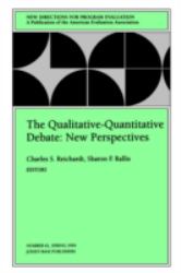 The Qualitative-Quantitative Debate : New Directions for Program Evaluation #61