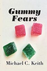 Gummy Fears