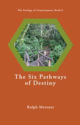The Six Pathways of Destiny