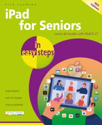 IPad for Seniors in Easy Steps : Covers All Models with IPadOS 27