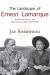 The Landscape of Ernest Lamarque : Artist, Surveyor and Renaissance Man, 1879-1970