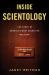 Inside Scientology : The Story of America's Most Secretive Religion Inside Scientology : The Story of America's Most Secretive Religion