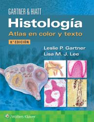 HistologíA. Atlas en Color y Texto