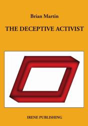 The Deceptive Activist