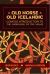 Old Norse - Old Icelandic : Concise Introduction to the Language of the Sagas