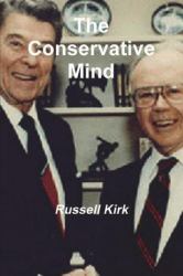 The Conservative Mind : From Burke to Eliot
