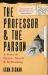 The Professor and the Parson : A Story of Desire, Deceit and Defrocking