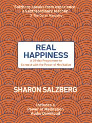 Real Happiness : A 28-Day Programme to Connect with the Power of Meditation