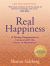 Real Happiness : A 28-Day Programme to Connect with the Power of Meditation