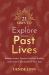21 Days to Explore Your Past Lives : Release Ancient Trauma, Find True Healing, and Listen to the Secrets of Your Soul