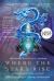 Where the Stars Rise : Asian Science Fiction and Fantasy Where the Stars Rise : Asian Science Fiction and Fantasy