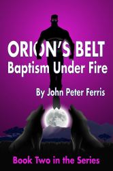 Orion's Belt : Baptism under Fire