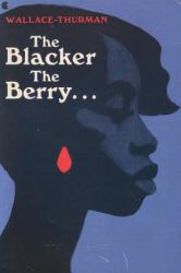 The Blacker the Berry : A Novel of Negro Life