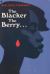 The Blacker the Berry : A Novel of Negro Life