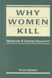 Why Women Kill : Homicide and Gender Equality