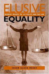 Elusive Equality : Women's Rights, Public Policy, and the Law
