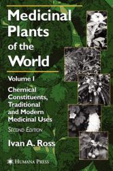 Chemical Constituents, Traditional and Modern Medicinal Uses Vol. 1