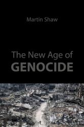 The New Age of Genocide : Intellectual and Political Challenges after Gaza