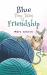 Blue : Tiny Tales of Friendship