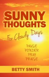 Sunny Thoughts for Cloudy Days