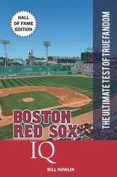 Boston Red Sox IQ : Hall of Fame Edition