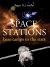 Space Stations : Base Camps to the Stars