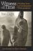 Witness in Our Time, Second Edition : Working Lives of Documentary Photographers