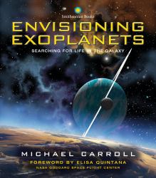 Envisioning Exoplanets : Searching for Life in the Galaxy