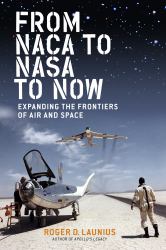 From NACA to NASA to Now : Expanding the Frontiers of Air and Space