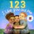 123 I Like You and Me : A Joyful Counting Book 123 I Like You and Me : A Joyful Counting Book