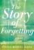 Story of Forgetting Story of Forgetting