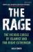 The Rage : The Vicious Circle of Islamist and Far-Right Extremism The Rage : The Vicious Circle of Islamist and Far-Right Extremism