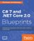 C# 7 and . NET Core 2. 0 Blueprints : Build Effective Applications That Meet Modern Software Requirements