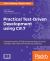 Practical Test-Driven Development Using C# 7 : Unleash the Power of TDD by Implementing Real World Examples under . NET Environment and JavaScript